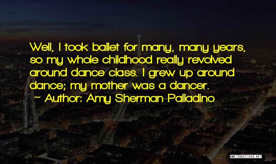 Dance Class Quotes By Amy Sherman-Palladino