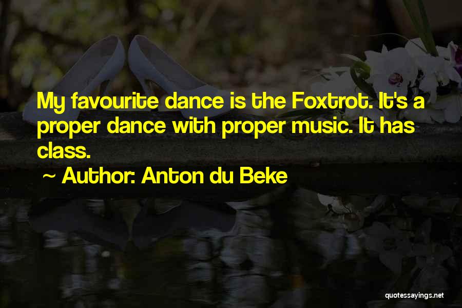 Dance Class Quotes By Anton Du Beke