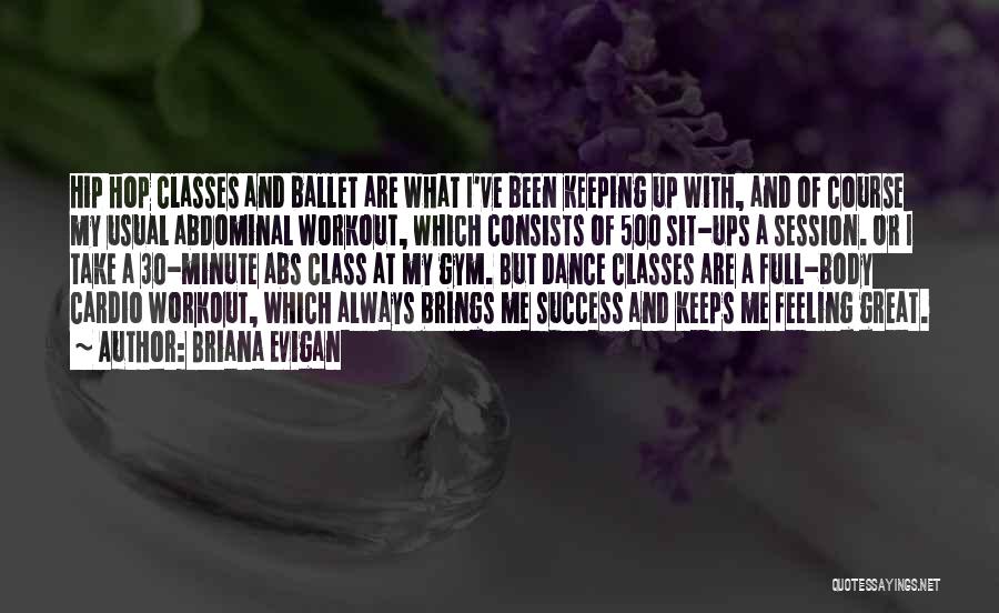 Dance Class Quotes By Briana Evigan