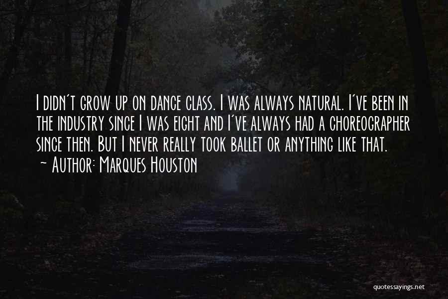 Dance Class Quotes By Marques Houston