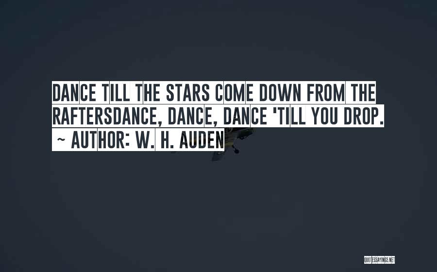 Dance Class Quotes By W. H. Auden