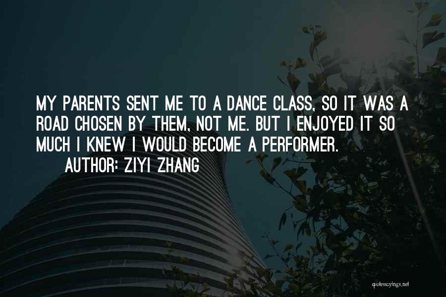 Dance Class Quotes By Ziyi Zhang