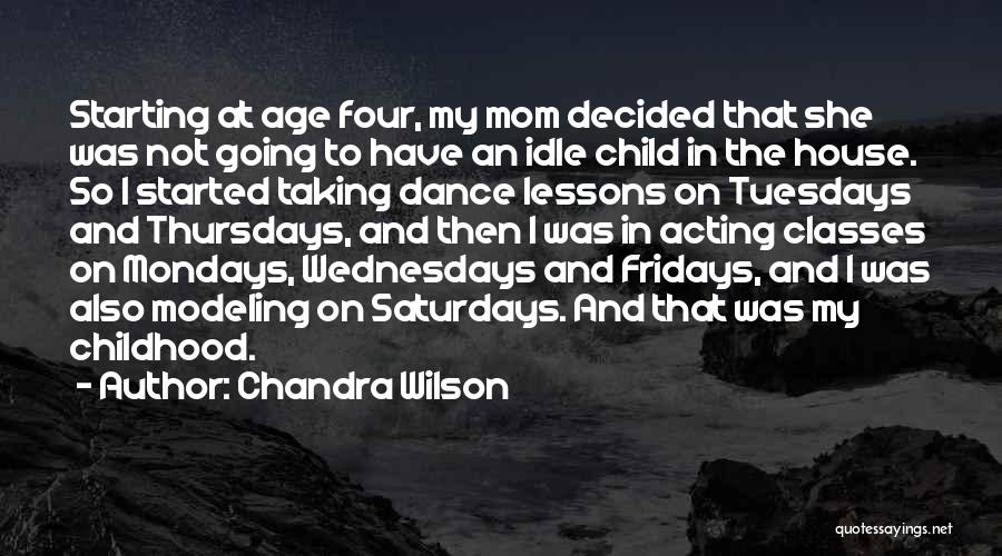 Dance Classes Quotes By Chandra Wilson