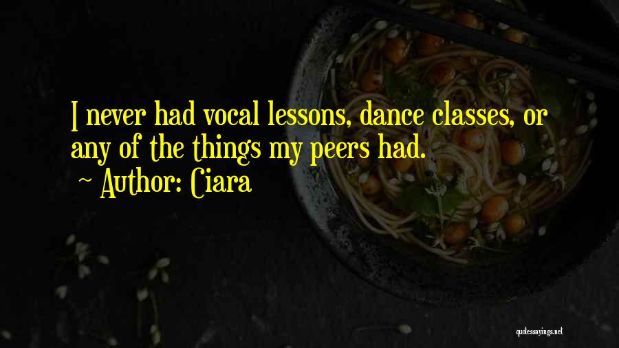 Dance Classes Quotes By Ciara