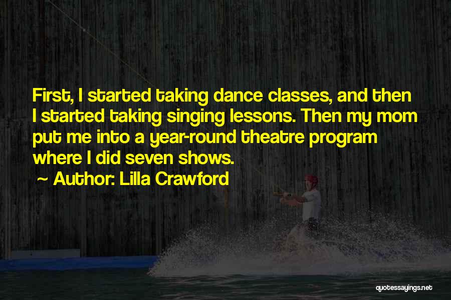 Dance Classes Quotes By Lilla Crawford
