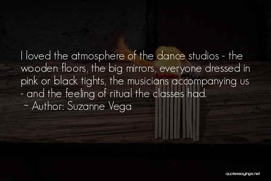 Dance Classes Quotes By Suzanne Vega