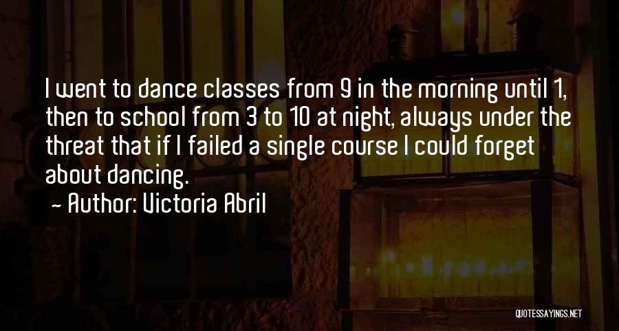 Dance Classes Quotes By Victoria Abril