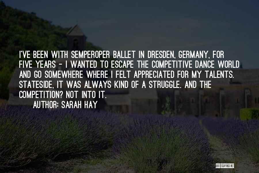 Dance Competition Quotes By Sarah Hay