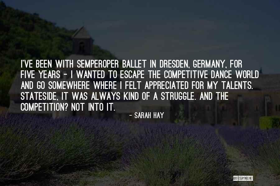 Dance Competition Quotes By Sarah Hay