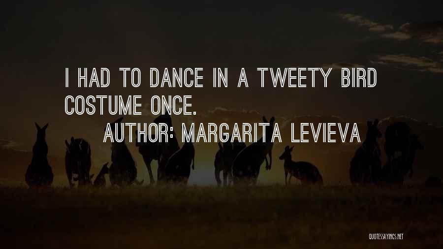 Dance Costume Quotes By Margarita Levieva