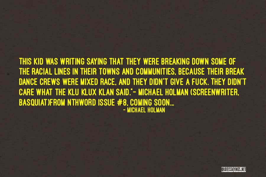 Dance Crews Quotes By Michael Holman Dance Crews Quotes By Michael Holman