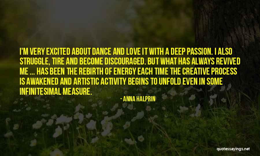 Dance Energy Quotes By Anna Halprin Dance Energy Quotes By Anna Halprin