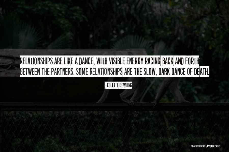 Dance Energy Quotes By Colette Dowling Dance Energy Quotes By Colette Dowling