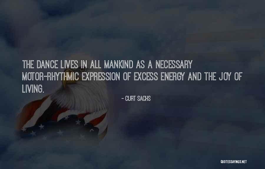 Dance Energy Quotes By Curt Sachs Dance Energy Quotes By Curt Sachs