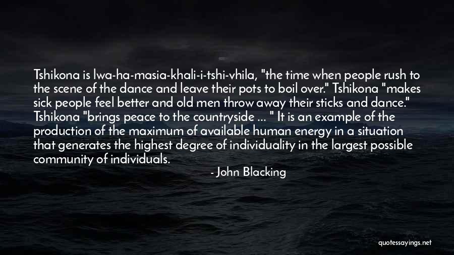 Dance Energy Quotes By John Blacking Dance Energy Quotes By John Blacking
