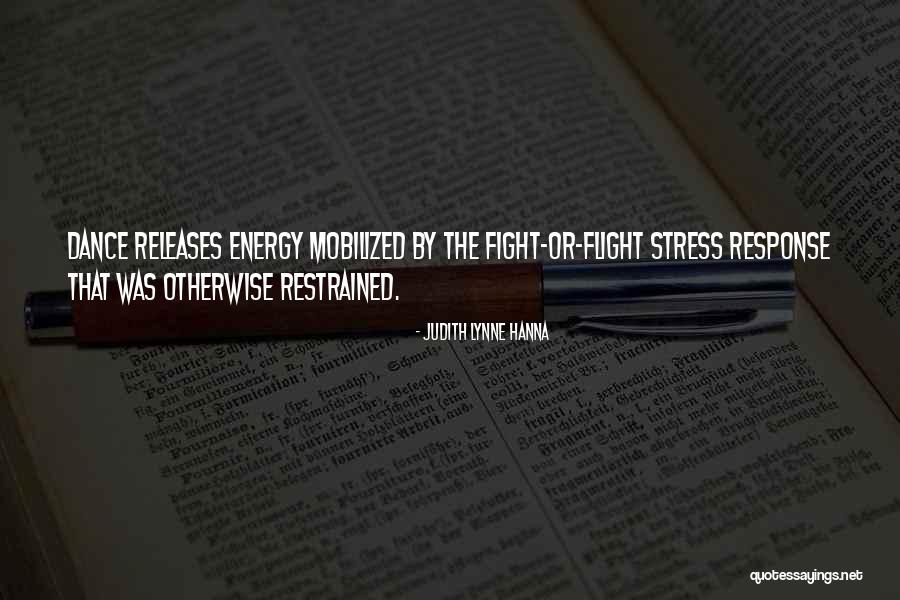 Dance Energy Quotes By Judith Lynne Hanna Dance Energy Quotes By Judith Lynne Hanna