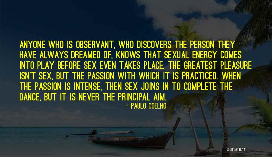 Dance Energy Quotes By Paulo Coelho Dance Energy Quotes By Paulo Coelho