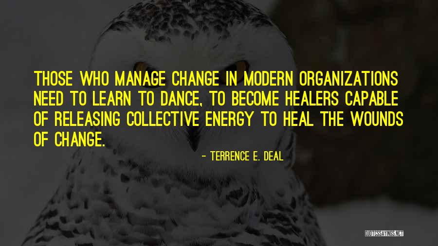 Dance Energy Quotes By Terrence E. Deal Dance Energy Quotes By Terrence E. Deal