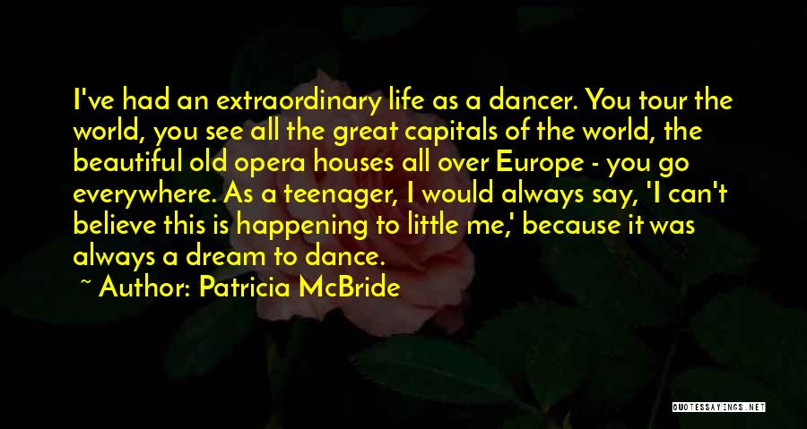 Dance Everywhere Quotes By Patricia McBride