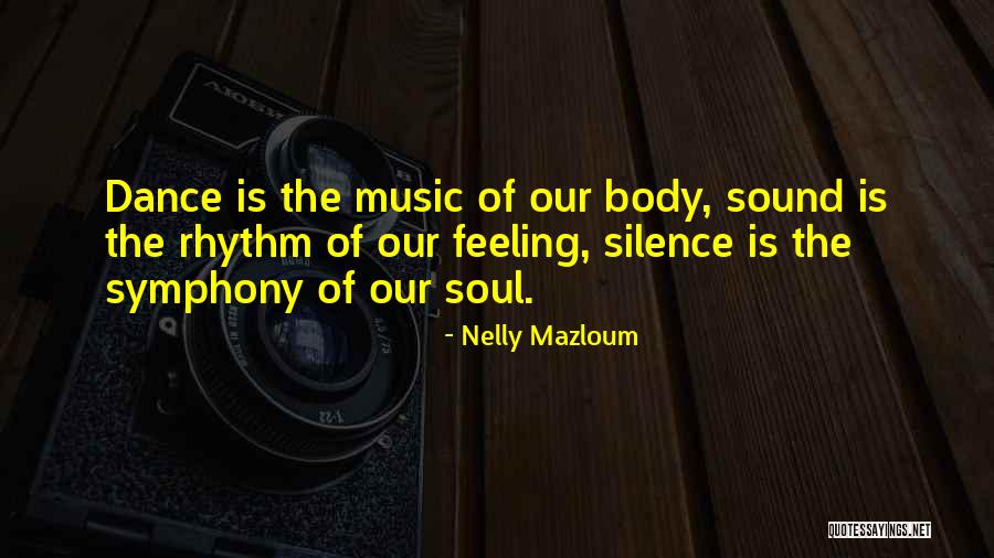 Dance Feeling Quotes By Nelly Mazloum Dance Feeling Quotes By Nelly Mazloum
