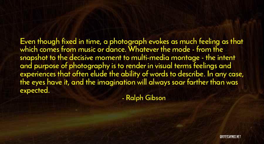 Dance Feeling Quotes By Ralph Gibson Dance Feeling Quotes By Ralph Gibson