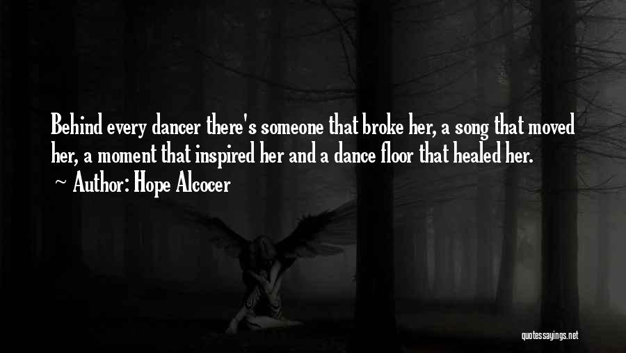 Dance Floor Quotes By Hope Alcocer