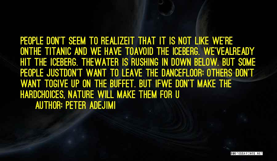 Dance Floor Quotes By Peter Adejimi