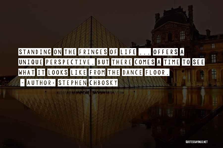 Dance Floor Quotes By Stephen Chbosky