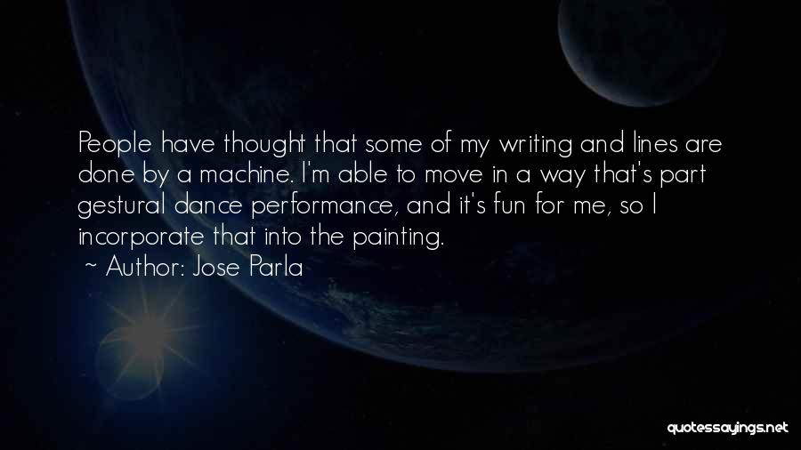 Dance For Fun Quotes By Jose Parla