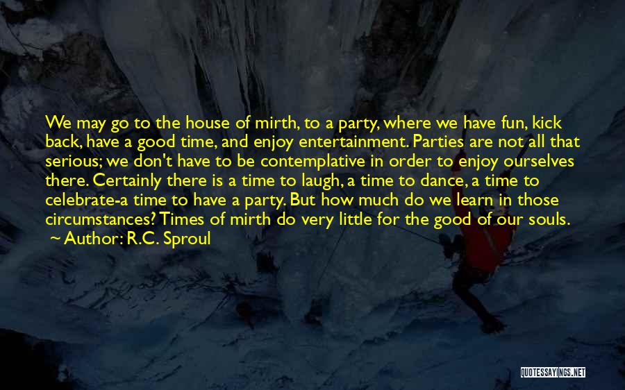 Dance For Fun Quotes By R.C. Sproul