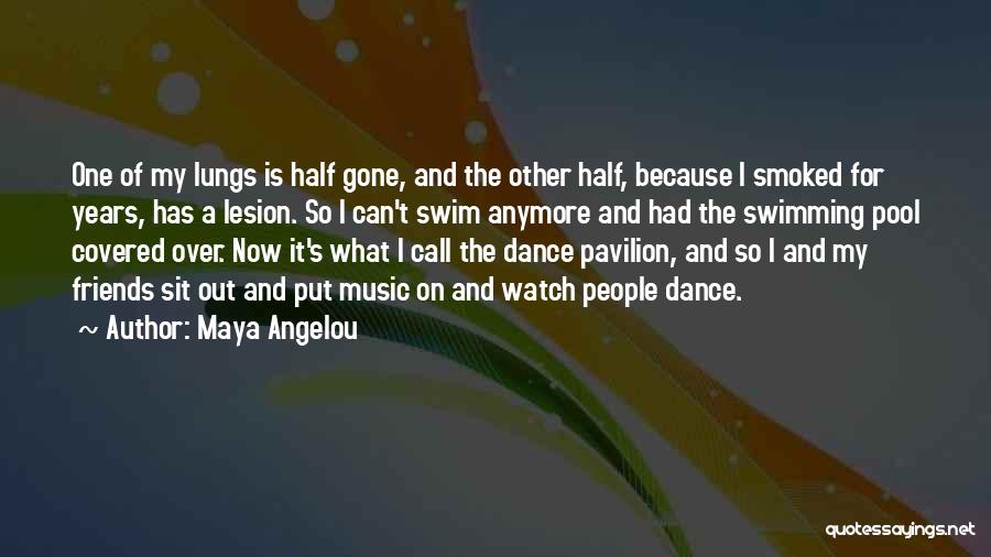 Dance Friends Quotes By Maya Angelou
