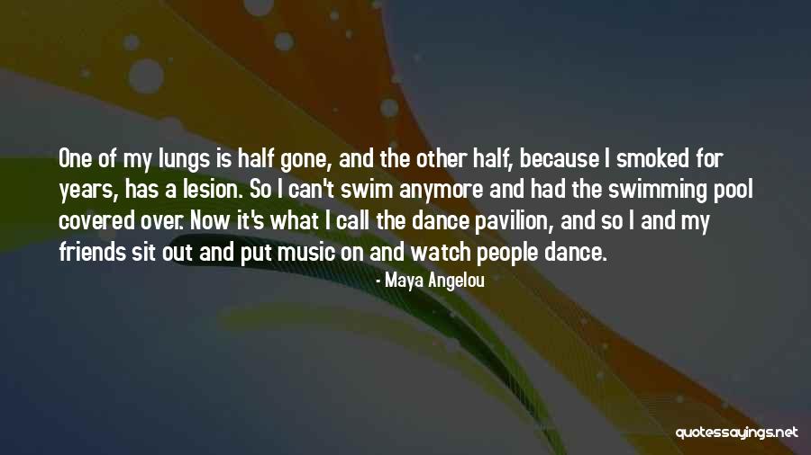 Dance Friends Quotes By Maya Angelou