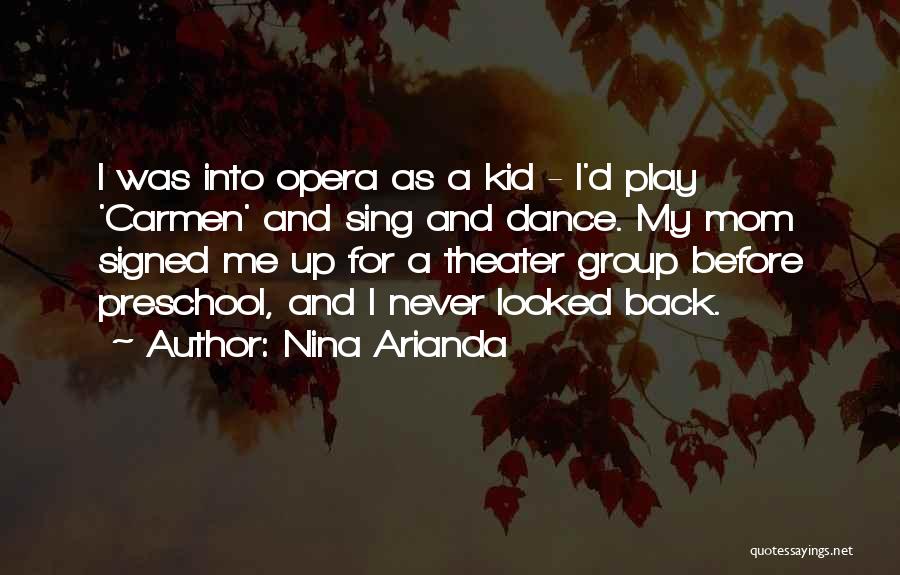 Dance Group Quotes By Nina Arianda