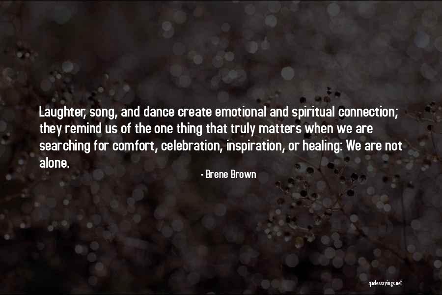 Dance Healing Quotes By Brene Brown Dance Healing Quotes By Brene Brown