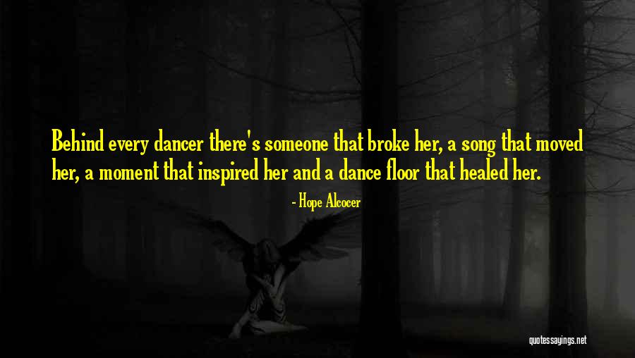 Dance Healing Quotes By Hope Alcocer Dance Healing Quotes By Hope Alcocer