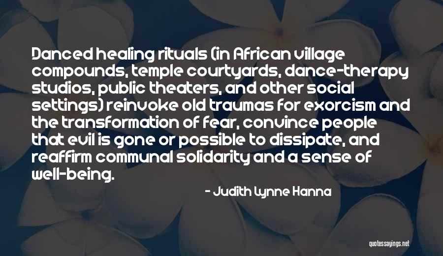 Dance Healing Quotes By Judith Lynne Hanna Dance Healing Quotes By Judith Lynne Hanna
