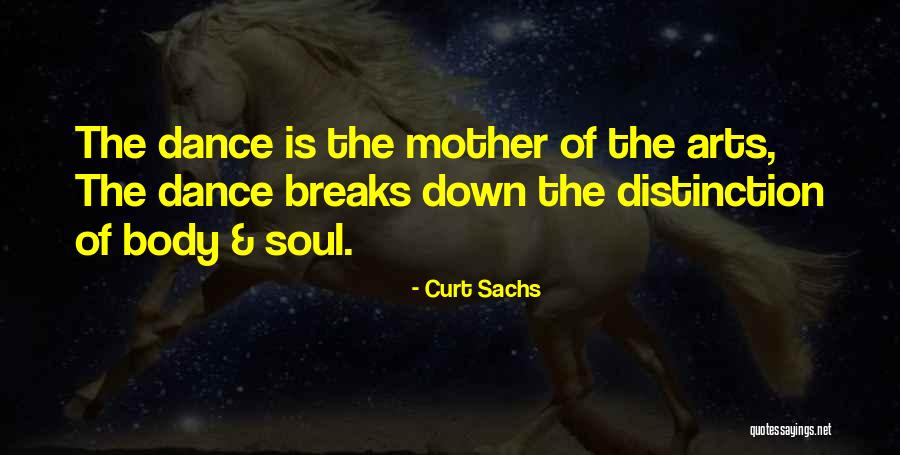 Dance Is Art Quotes By Curt Sachs Dance Is Art Quotes By Curt Sachs
