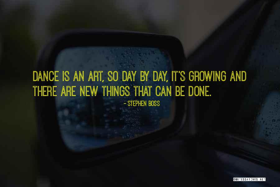 Dance Is Art Quotes By Stephen Boss Dance Is Art Quotes By Stephen Boss
