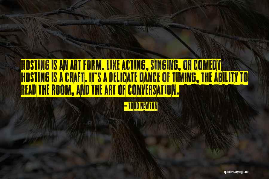 Dance Is Art Quotes By Todd Newton Dance Is Art Quotes By Todd Newton