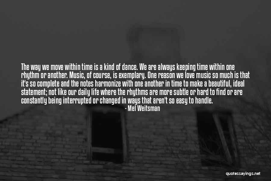 Dance Is Love Quotes By Mel Weitsman Dance Is Love Quotes By Mel Weitsman