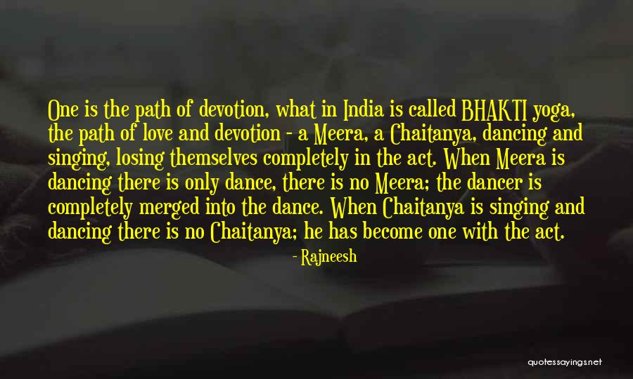 Dance Is Love Quotes By Rajneesh Dance Is Love Quotes By Rajneesh