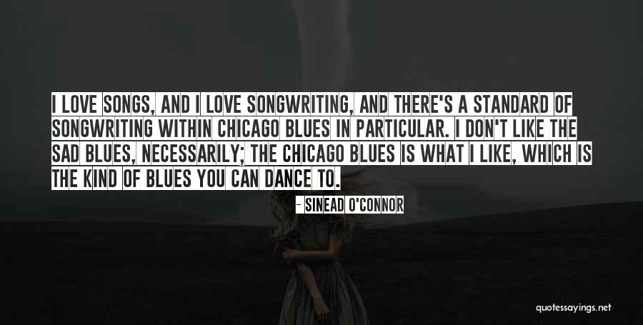 Dance Is Love Quotes By Sinead O'Connor Dance Is Love Quotes By Sinead O'Connor