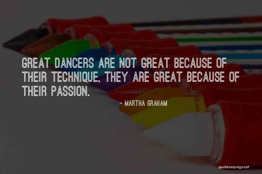Dance Is My Passion Quotes By Martha Graham Dance Is My Passion Quotes By Martha Graham