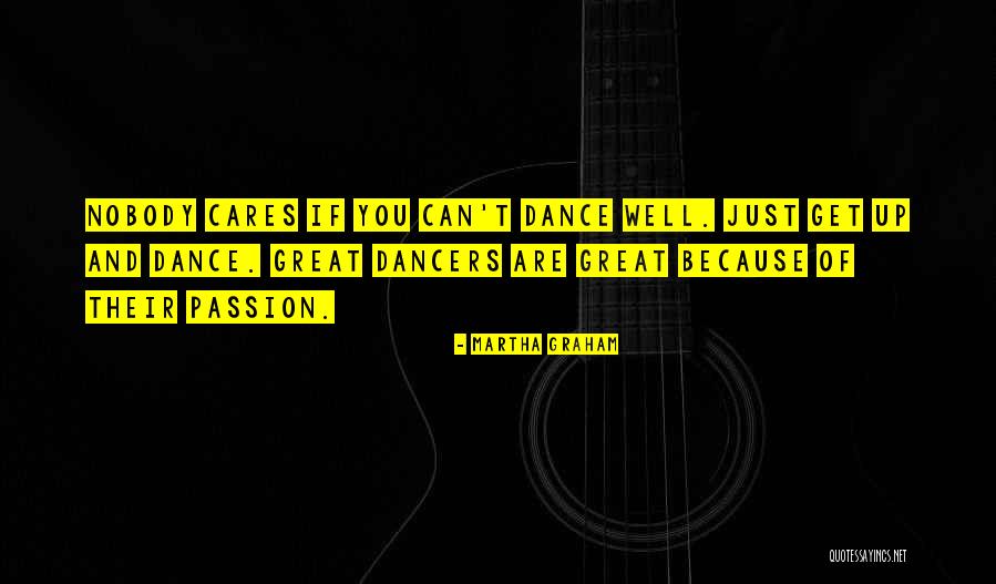 Dance Is My Passion Quotes By Martha Graham Dance Is My Passion Quotes By Martha Graham