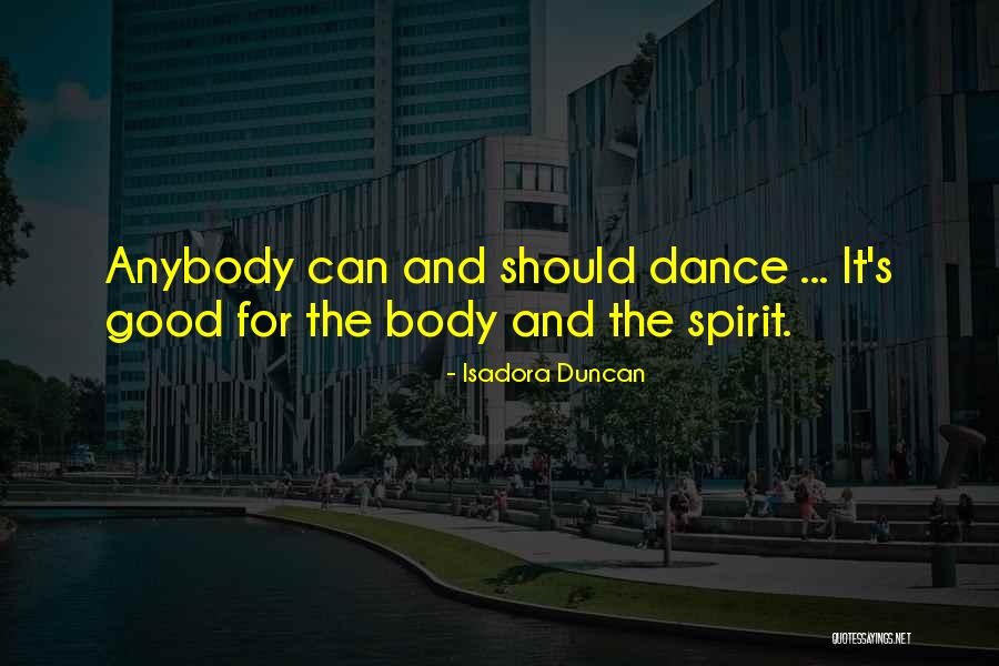 Dance Isadora Duncan Quotes By Isadora Duncan Dance Isadora Duncan Quotes By Isadora Duncan