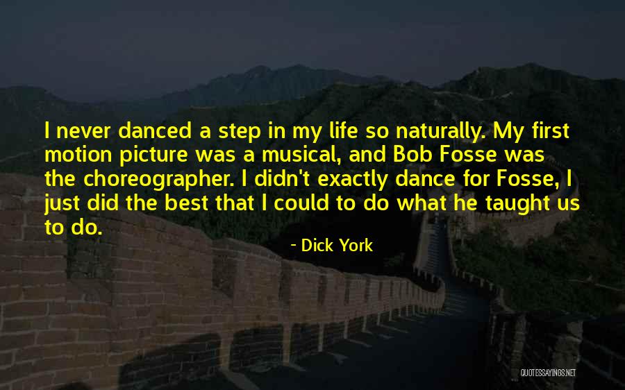 Dance Life Picture Quotes By Dick York Dance Life Picture Quotes By Dick York