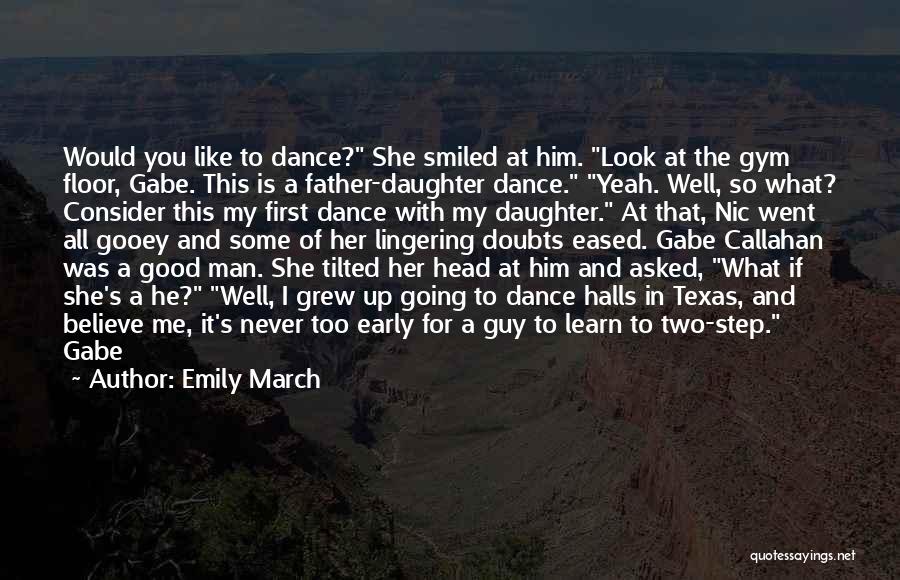 Dance Like A Man Quotes By Emily March