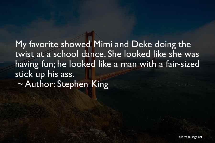 Dance Like A Man Quotes By Stephen King