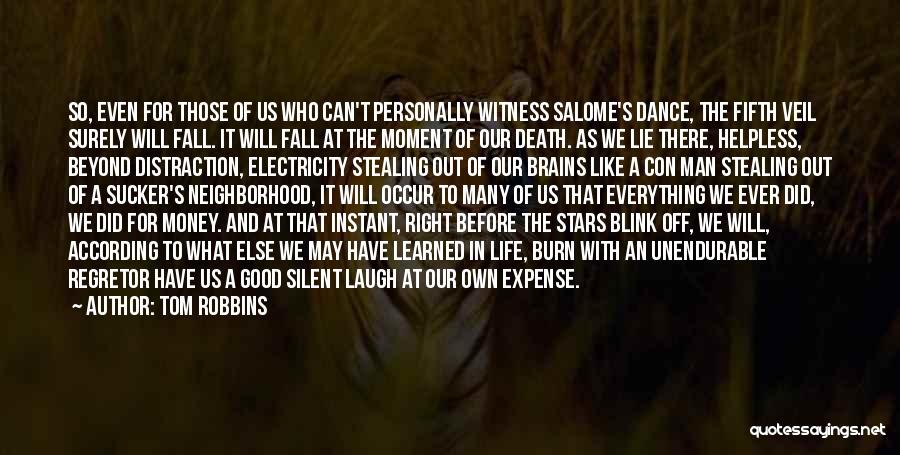 Dance Like A Man Quotes By Tom Robbins