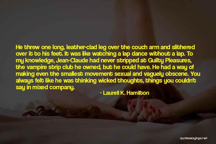 Dance Like No One's Watching Quotes By Laurell K. Hamilton Dance Like No One's Watching Quotes By Laurell K. Hamilton
